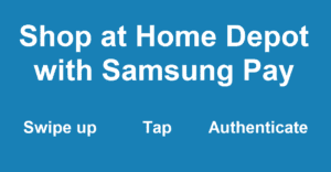 Samsung pay works at Home Depot